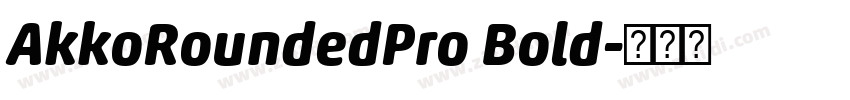 AkkoRoundedPro Bold字体转换